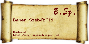 Baner Szebáld névjegykártya